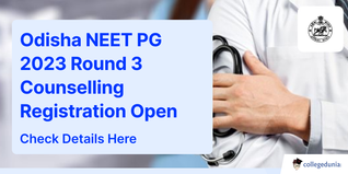 Odisha NEET PG 2023 Round 3 Counselling Registration Open @dmetodisha.in; Check Details Here